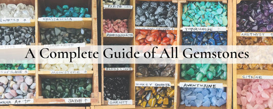all gemstones in one huge collection