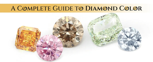 A Complete Guide to Diamond Color