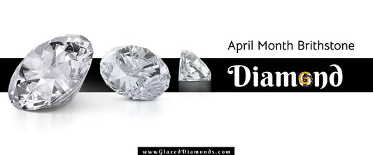 Diamonds: The Brithstone Of April Month