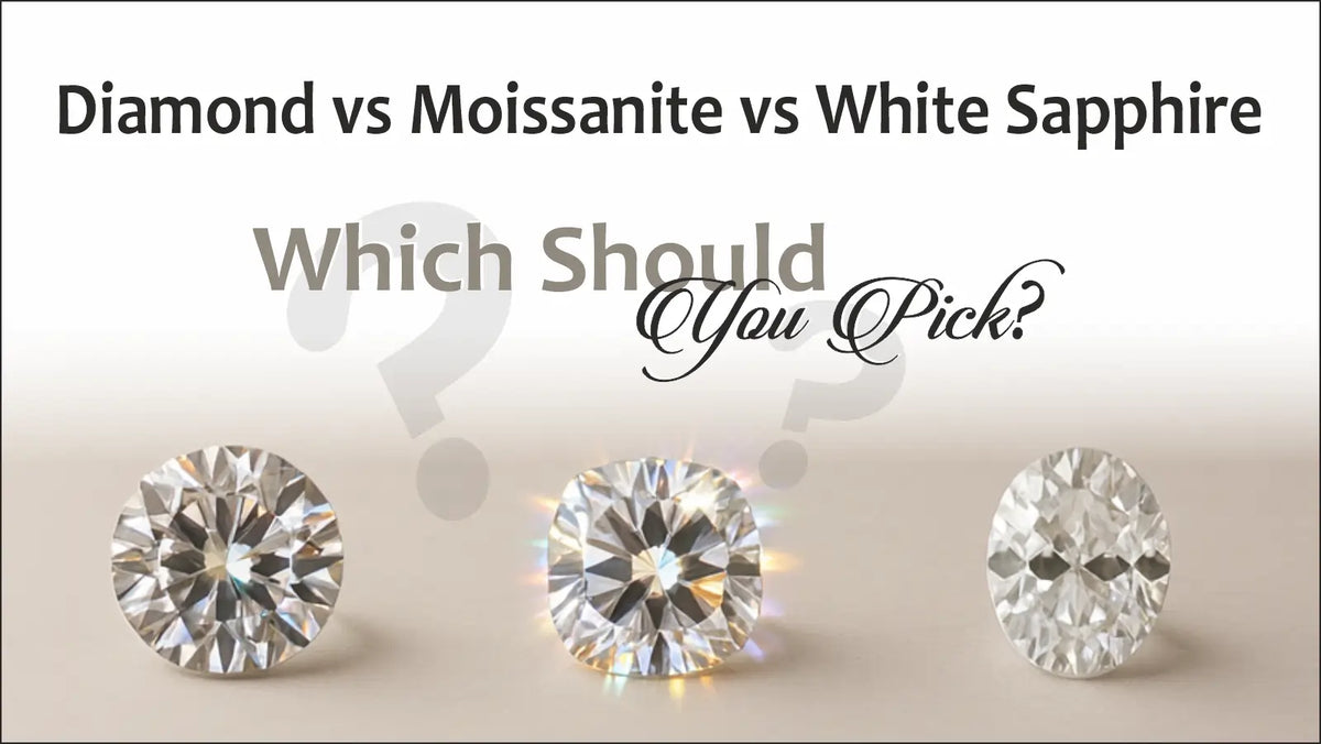 Diamond vs Moissanite vs White Sapphire side-by-side gemstones
