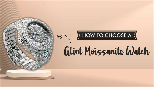 How to choose a Glint Moissanite Watch – guide with luxury watch