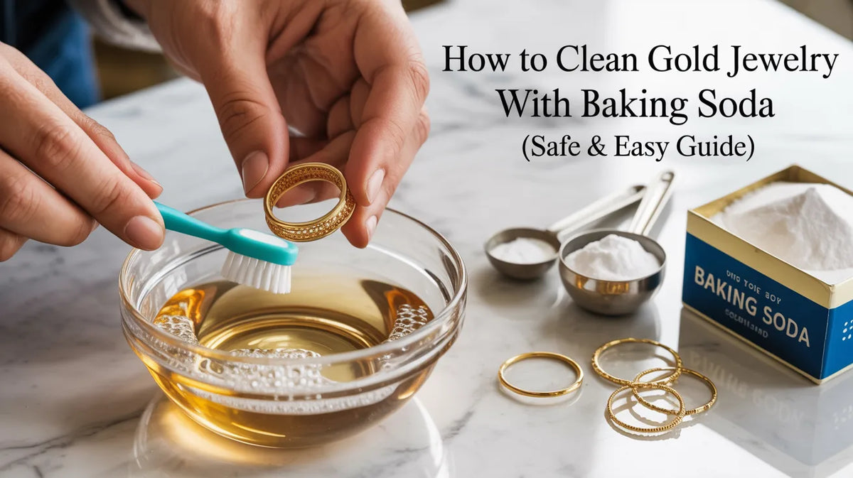 How to Clean Gold Jewelry with Baking Soda (Safe & Easy Guide)
