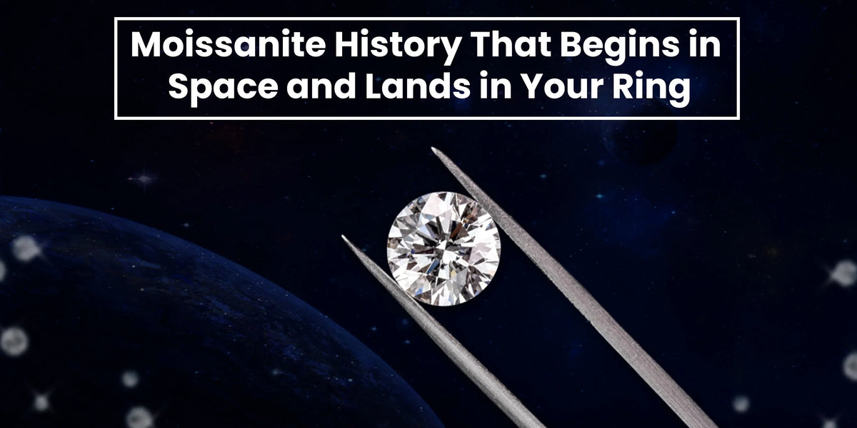 Moissanite History showing its journey from space to elegant jewelry ring
