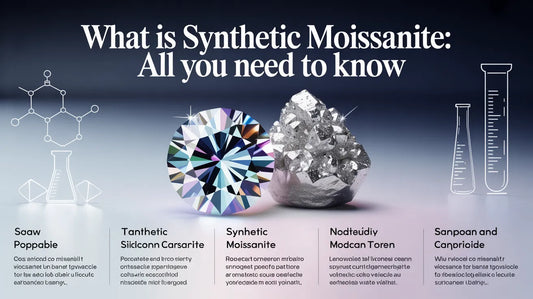 What is Synthetic Moissanite: All You Need To Know