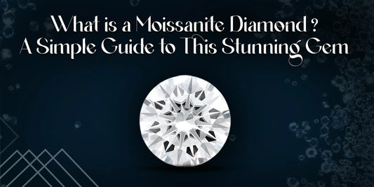 What is a Moissanite Diamond - simple guide