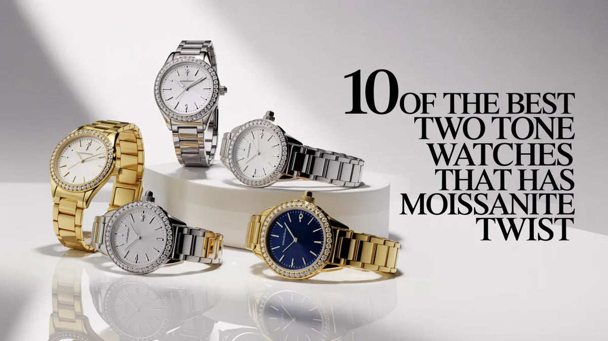 10 of the Best Two Tone Watches That Has Moissanite Twist